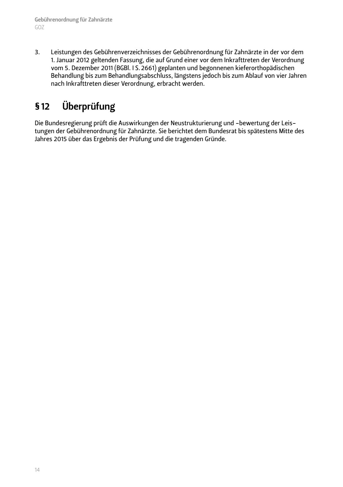 Überprüfung Leistungen Gebührenverzeichnisses